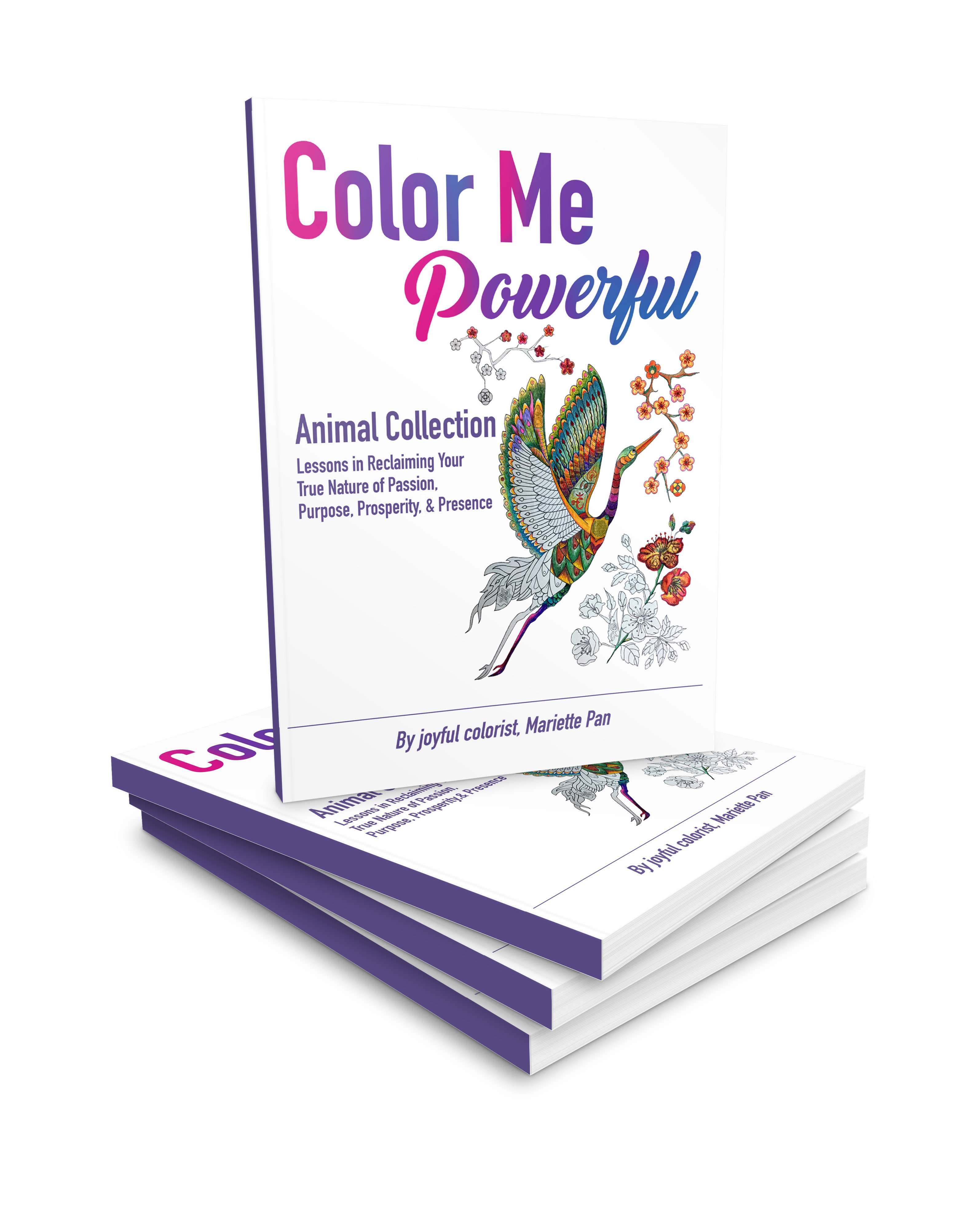 The Color Me Powerful Animal Collection features 26 unique and empowering images of incredibly detailed, spirit animals for you to print and color! Each animal includes lessons in various facets of your I Am soul essence.