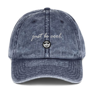 Just Be Cool Vintage Cotton Twill Cap